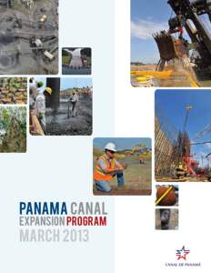 PANAMA CANAL EXPANSION PROGRAM MARCH 2013  EXPANSION PROGRAM COMPONENTS