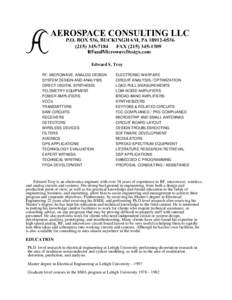 Edward S. Troy RF, MICROWAVE, ANALOG DESIGN SYSTEM DESIGN AND ANALYSIS DIRECT DIGITAL SYNTHESIS TELEMETRY EQUIPMENT POWER AMPLIFIERS