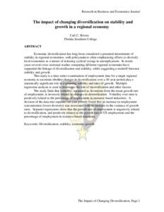 Research in Business and Economics Journal  The impact of changing diversification on stability and growth in a regional economy Carl C. Brown Florida Southern College