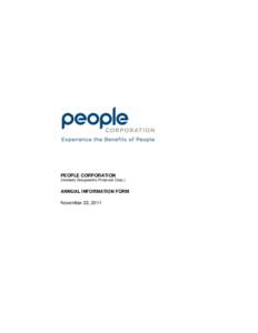 PEOPLE CORPORATION (formerly Groupworks Financial Corp.) ANNUAL INFORMATION FORM November 22, 2011
