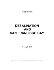 STAFF REPORT  DESALINATION AND SAN FRANCISCO BAY