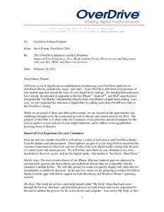 8555 Sweet Valley Drive • Cleveland, OH[removed]USA Phone +[removed] • Fax +[removed] • www.overdrive.com To:  OverDrive Library Partners