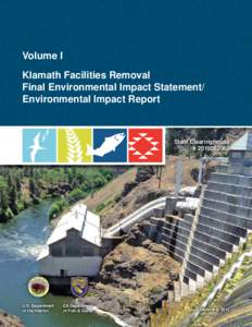 Volume I Klamath Facilities Removal Final Environmental Impact Statement/ Environmental Impact Report  State Clearinghouse