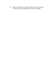 8.3  Report of Comprehensive Facilities Condition Assessment & Space Utilization Survey For Building 107 (CT-4) (November 2010)  Report of