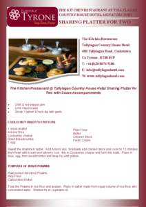 THE KITCHEN RESTAURANT AT TULLYLAGAN COUNTRY HOUSE HOTEL SIGNATURE DISH SHARING PLATTER FOR TWO  The Kitchen Restaurant