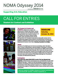 NOMA Odyssey 2014 presented by Supporting Arts Education  CALL FOR ENTRIES