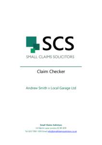 Claim Checker  Andrew Smith v Local Garage Ltd Small Claims Solicitors 24 Martin Lane London EC4R 0DR