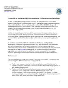 STATE OF CALIFORNIA CALIFORNIA COMMUNITY COLLEGES CHANCELLOR’S OFFICE http://www.cccco.edu  Scorecard: An Accountability Framework for the California Community Colleges