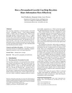 How a Personalized Geowiki Can Help Bicyclists Share Information More Effectively Reid Priedhorsky, Benjamin Jordan, Loren Terveen Department of Computer Science and Engineering University of Minnesota, Minneapolis, Minn