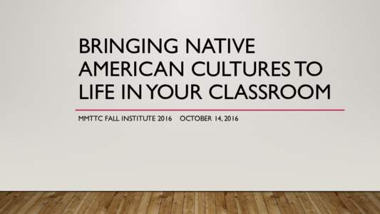 Bringing Native american Cultures to life in your classroom