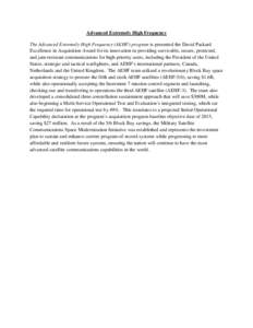 Advanced Extremely High Frequency The Advanced Extremely High Frequency (AEHF) program is presented the David Packard Excellence in Acquisition Award for its innovation in providing survivable, secure, protected, and jam