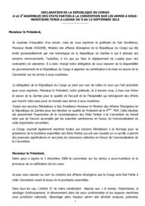 DECLARATION DE LA REPUBLIQUE DU CONGO A LA 4 ASSEMBLEE DES ETATS PARTIES A LA CONVENTION SUR LES ARMES A SOUSMUNITIONS TENUE A LUSAKA DU 9 AU 13 SEPTEMBRE 2013 ------------------------E Monsieur le Président, Je voudrai