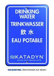 WASSERFIBEL TRINKWASSER AUF REISEN  Vor drei Milliarden Jahren entstanden die Ozeane. Wasser ist der älteste Lebensraum auf Erden, bewohnt von riesigen Blauwalen bis hin zu beinahe unsichtbaren Einzellern. Mit Mikroorg