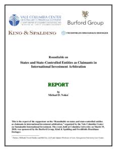 Roundtable on  States and State-Controlled Entities as Claimants in International Investment Arbitration  REPORT