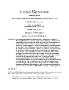 REPORT UNDER THE FREEDOM OF INFORMATION AND PROTECTION OF PRIVACY ACT CASE[removed]web version) CITY OF WINNIPEG WINNIPEG POLICE SERVICE COMPLAINT: OTHER