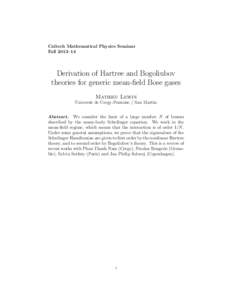 Caltech Mathematical Physics Seminar Fall 2013–14 Derivation of Hartree and Bogoliubov theories for generic mean-field Bose gases Mathieu Lewin