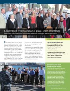 SPECIAL REPORT: 2012 STUDY MISSION  Cooperation creates a sense of place, spurs investment Study Mission to San Diego finds effective regional collaboration and dynamic neighborhood creation Delegates on the 2012 Study M