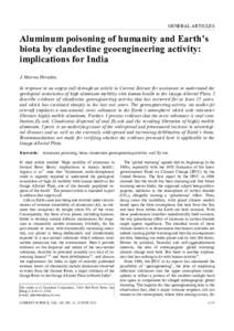 GENERAL ARTICLES  Aluminum poisoning of humanity and Earth’s biota by clandestine geoengineering activity: implications for India J. Marvin Herndon