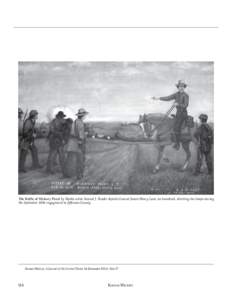 The Battle of Hickory Point by Topeka artist Samuel J. Reader depicts General James Henry Lane, on horseback, directing his troops during the September 1856 engagement in Jefferson County. Kansas History: A Journal of th