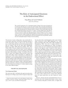 JOURNAL OF CONSUMER PSYCHOLOGY, 15(4), 316–324 Copyright © 2005, Lawrence Erlbaum Associates, Inc. The Role of Anticipated Emotions in the Endowment Effect