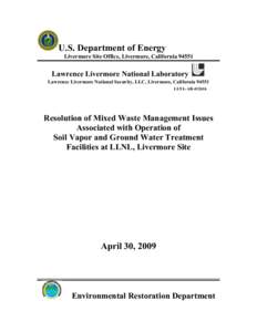 U.S. Department of Energy Livermore Site Office, Livermore, California[removed]Lawrence Livermore National Laboratory Lawrence Livermore National Security, LLC, Livermore, California[removed]LLNL-AR[removed]