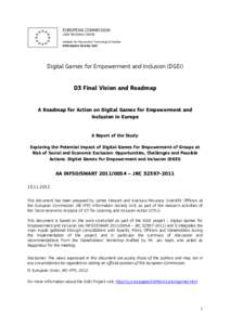 EUROPEAN COMMISSION JOINT RESEARCH CENTRE Institute for Prospective Technological Studies Information Society Unit  Digital Games for Empowerment and Inclusion (DGEI)