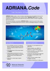 Medicinal chemistry / Pharmaceutical sciences / Pharmacology / Clinical research / Drug discovery / Quantitative structure–activity relationship / Molecular descriptor / Physical chemistry / Journal of Medicinal Chemistry / Cheminformatics / Science / Chemistry