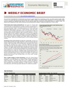 WEEKLY ECONOMIC BRIEF For more information, see our website www.worldbank.org/globaloutlook An environment of exceptionally low interest rates has continued to support capital flows to developing countries, as investors 