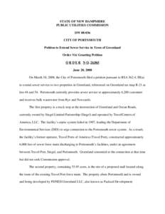 STATE OF NEW HAMPSHIRE PUBLIC UTILITIES COMMISSION DW[removed]CITY OF PORTSMOUTH Petition to Extend Sewer Service in Town of Greenland Order Nisi Granting Petition