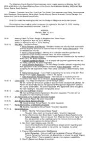 The Alleghany County Board of Commissioners met in regular session on Monday, April 15, 2013, at 10:00am in the Board Meeting Room of the County Administration Building, 348 South Main Street, Sparta, North Carolina. Pre