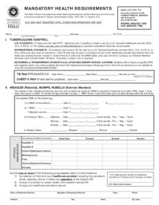 MANDATORY HEALTH REQUIREMENTS  MAIL OR FAX TO: The State of Hawai‘i mandates that certain health requirements be met for entrance to post-secondary educational institutions (Hawai‘i Administration Rules, DOH Title 11