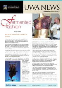 UWA  NEWS 25 August 2008 Volume 27 Number 12 F ermented fashion