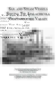 Sail and Steam Vessels Serving The Apalachicola Chattahoochee Valley Reprinted by the Apalachicola Area Historical Society with permission of The Alabama Review