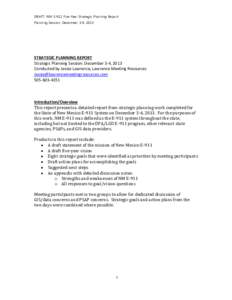 DRAFT: NM E-911 Five-Year Strategic Planning Report Planning Session: December 3-4, 2013 STRATEGIC PLANNING REPORT Strategic Planning Session: December 3-4, 2013 Conducted by Jessie Lawrence, Lawrence Meeting Resources