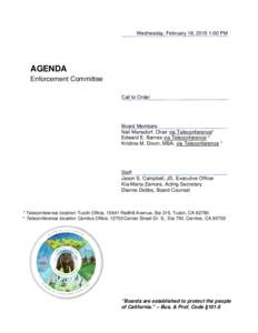 California Board of Podiatric Medicine - Enforcement Committee Agenda for February 18, 2015 Meeting