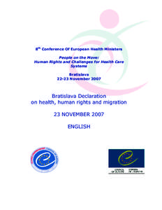 8th Conference Of European Health Ministers People on the Move: Human Rights and Challenges for Health Care Systems BratislavaNovember 2007