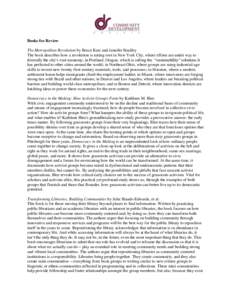 Books for Review The Metropolitan Revolution by Bruce Katz and Jennifer Bradley The book describes how a revolution is taking root in New York City, where efforts are under way to diversify the city’s vast economy; in 