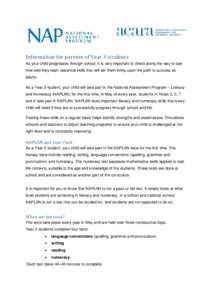 Information for parents of Year 3 students As your child progresses through school, it is very important to check along the way to see how well they learn essential skills that will set them firmly upon the path to succe