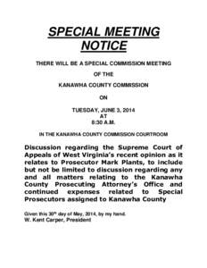 SPECIAL MEETING NOTICE THERE WILL BE A SPECIAL COMMISSION MEETING OF THE KANAWHA COUNTY COMMISSION ON