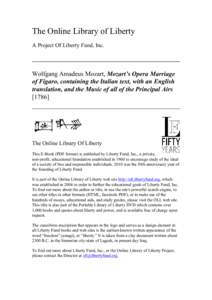 The Online Library of Liberty A Project Of Liberty Fund, Inc. Wolfgang Amadeus Mozart, Mozart’s Opera Marriage of Figaro, containing the Italian text, with an English translation, and the Music of all of the Principal 