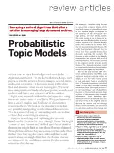 review articles doi:[removed][removed]Surveying a suite of algorithms that offer a solution to managing large document archives. by David M. Blei