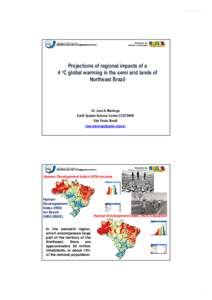 Projections of regional impacts of a 4 oC global warming in the semi arid lands of Northeast Brazil