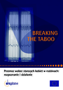 BREAKING THE TABOO Przemoc wobec starszych kobiet w rodzinach: rozpoznanie i działanie