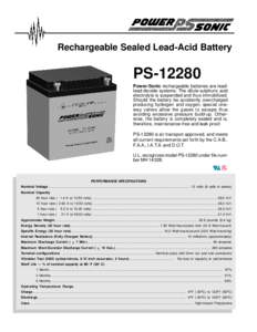 Rechargeable Sealed Lead-Acid Battery  PSPower-Sonic rechargeable batteries are leadlead dioxide systems. The dilute sulphuric acid electrolyte is suspended and thus immobilized. Should the battery be accidently o