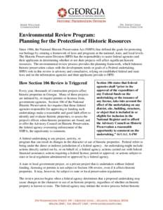 Environmental Review Program: Planning for the Protection of Historic Resources Since 1966, the National Historic Preservation Act (NHPA) has defined the goals for protecting our heritage by creating a framework of laws 
