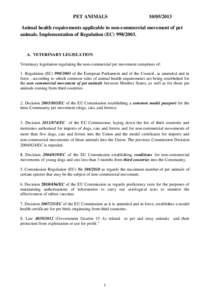 PET ANIMALS[removed]Animal health requirements applicable to non-commercial movement of pet animals. Implementation of Regulation (EC[removed].