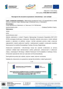 Załącznik nr 9 do Umowy Znak sprawy: WAD-2900-II/2014/SISP-2 Wymagania dla oznaczenia wyposażenia i dokumentacji – wzór naklejek Część I przedmiotu zamówienia - Modernizacja pomieszczeń wraz z ich wyposażenie