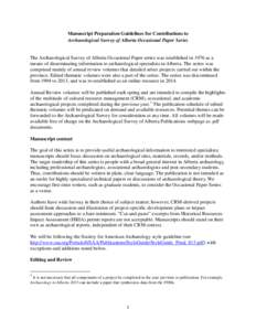 Manuscript Preparation Guidelines for Contributions to Archaeological Survey of Alberta Occasional Paper Series