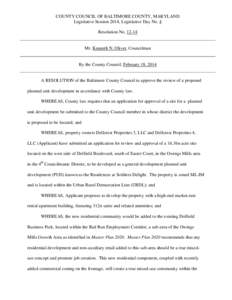 COUNTY COUNCIL OF BALTIMORE COUNTY, MARYLAND Legislative Session 2014, Legislative Day No. 4 Resolution No, 12-14 Mr. Kenneth N. Oliver, Councilman