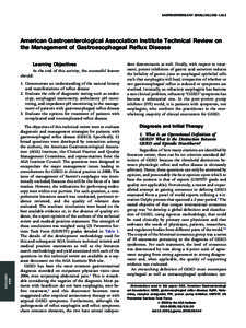 GASTROENTEROLOGY 2008;135:1392–1413  American Gastroenterological Association Institute Technical Review on the Management of Gastroesophageal Reflux Disease Learning Objectives At the end of this activity, the success